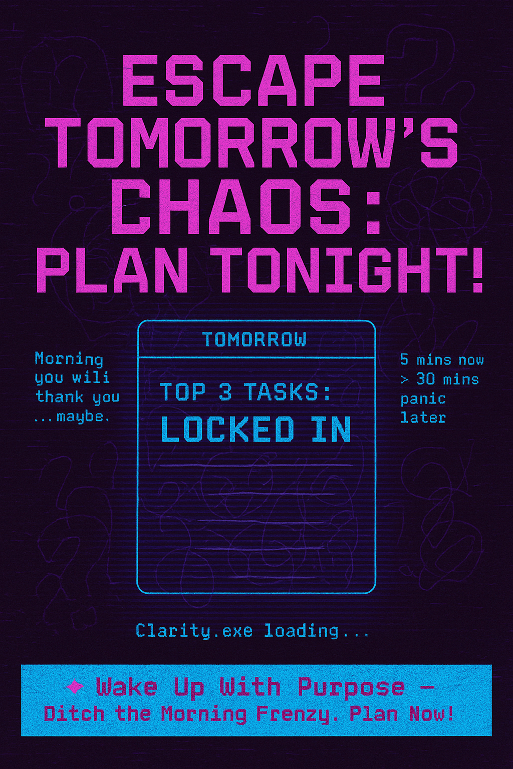 Plan Tomorrow Tonight for Clarity Image